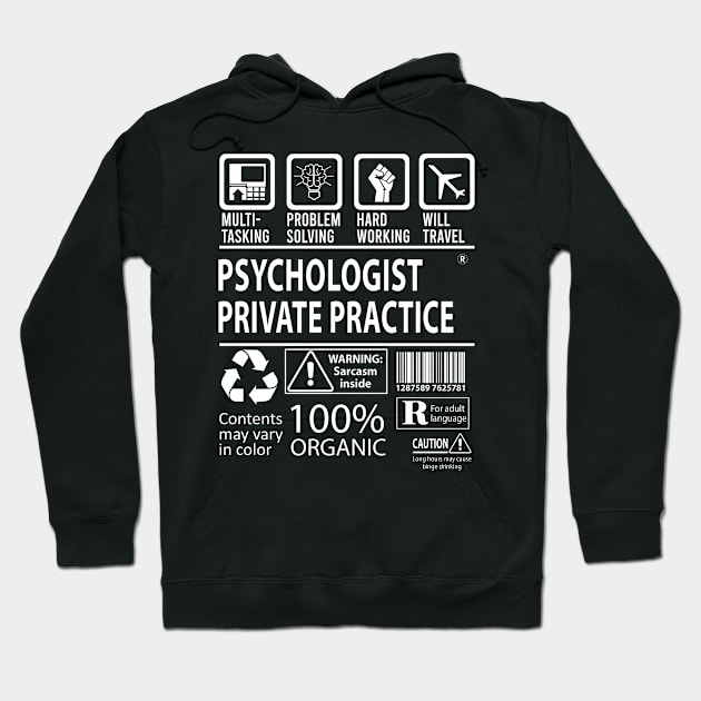 Psychologist Private Practice T Shirt - MultiTasking Certified Job Gift Item Tee Hoodie by Aquastal